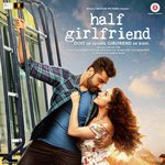 Half Girlfriend - Shaan Song Download